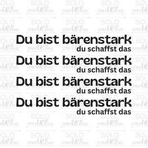 Rub On Du bist bärenstark du schaffst das, E67 Aufkleber, schwarz weiß, Sticker RubOn, Bärchen, RubOns randlos, schwere Zeiten, Mut machen
