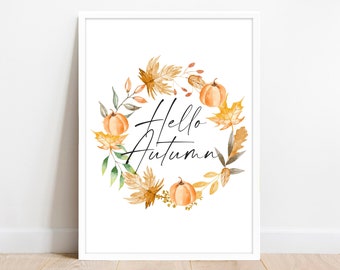 Hello Autumn Wreath Print, Pumpkin and Autumnal Leaves Home Decor Watercolour. Autumnal Decorations. Fall Wall Art Sign. Seasonal Decor.