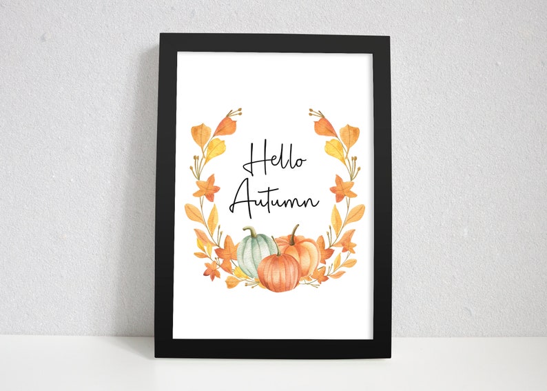 Hello Autumn Pumpkin Print, Autumn Home Decor Watercolour. Seasonal Decor Autumnal Prints. Autumnal Decorations. Fall Wall Art Sign. image 10