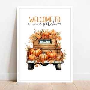 Autumn Print, Bem-vindo ao nosso Patch Prints, Caminhão vintage com abóboras. Cartaz de outono de decoração de casa outonal. Decoração sazonal. Arte da parede de outono.
