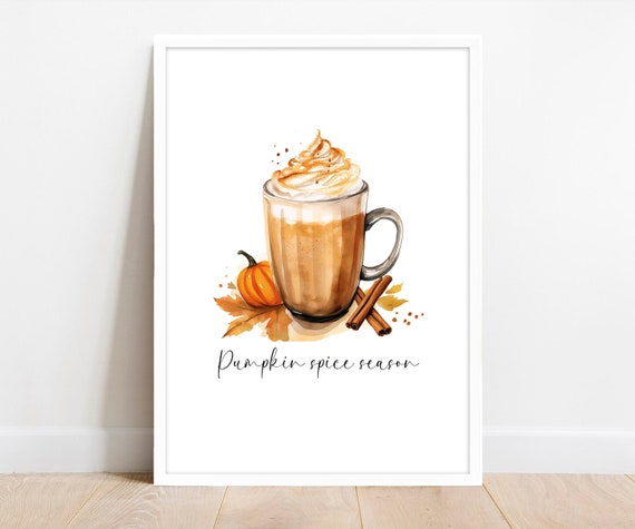 Pumpkin Spice Season print. Autumn kitchen Decor. Pumpkin Coffee Latte poster. Seasonal wall art. Fall home decorations. Autumnal Printable.