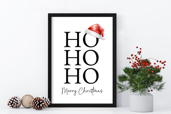 Ho Ho Ho Merry Christmas Print, Santa hat Xmas Printable. Christmas Wall Art. Holiday Decor, Seasonal sign, Winter Decorations Gift For her