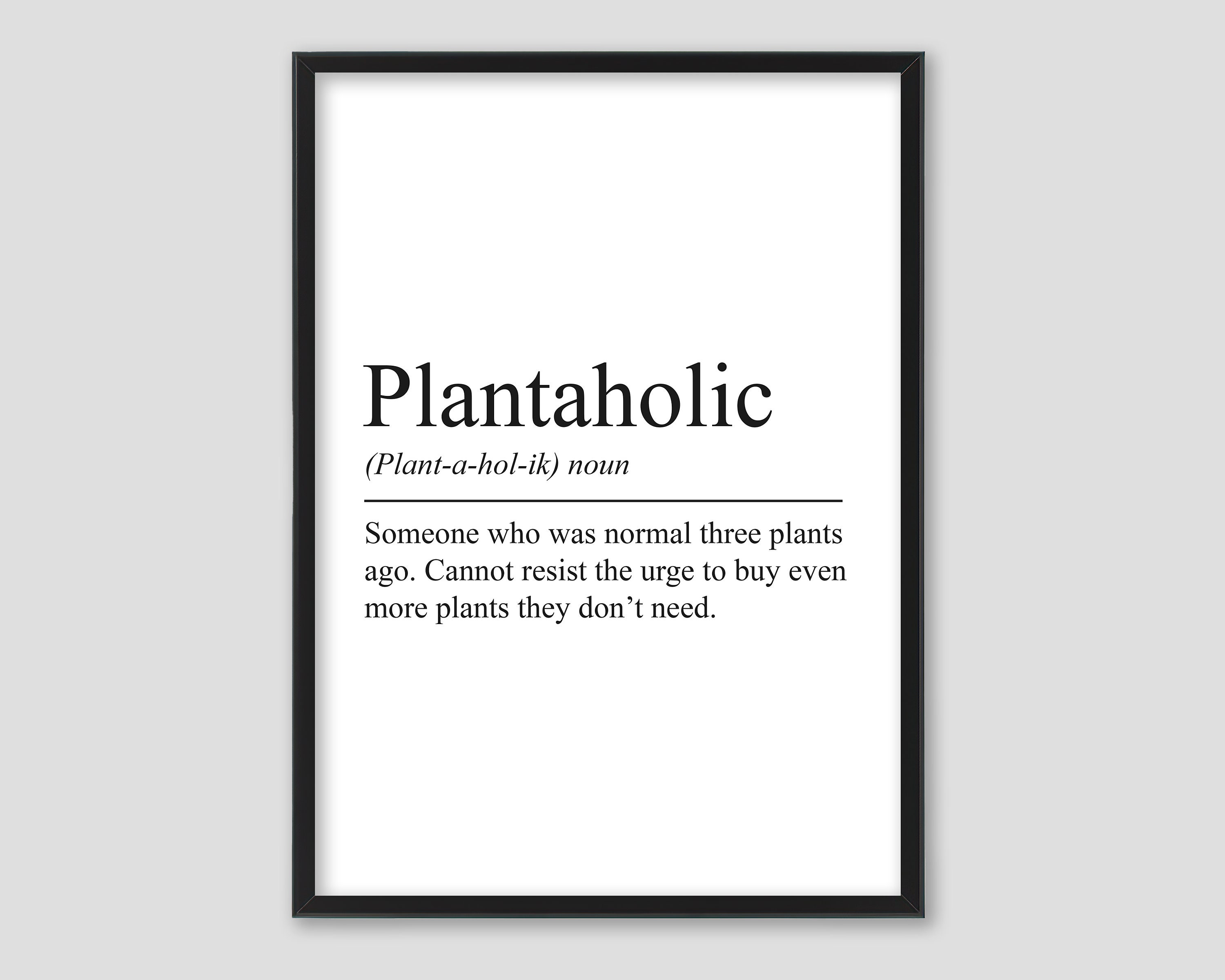 Plantaholic Definition Print: Funny Plant Lover Gift - Etsy