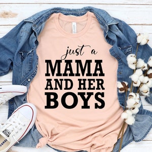 Just a Mama and Her Boys T-shirt, Mom of Boys, Trendy Tees, Mother&#39;s Day, Gift for Mom, Unisex T-shirt