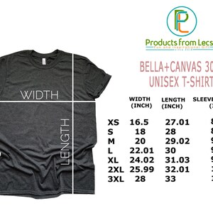 May include: A gray Bella + Canvas 3001 unisex t-shirt with size chart showing width, length, and sleeve length in inches.