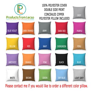May include: A chart of 18 different colored pillow covers with the text "100% POLYESTER COVER DOUBLE SIDE PRINT CONCEALED ZIPPER POLYESTER PILLOW INCLUDED" at the top. The colors include blue violet, dark orange, army, dark red, purple, yellow, red, navy, evergreen, peru, amethyst, orange, pink, black, blue, white, brown, green, sky blue, and light grey.