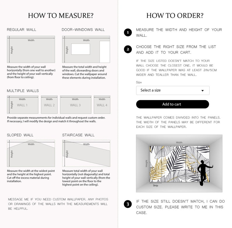 May include: A guide on how to measure and order custom wallpaper. The guide includes illustrations of different wall types, such as regular, door-windows, multiple, sloped, and staircase walls. It also shows a sample of a wallpaper with a tropical leaf pattern in black, white, and gold.