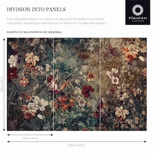 May include: A floral wallpaper mural featuring dark, moody tones with red, orange, and white blossoms. The image includes text: DIVISION INTO PANELS, FloralArt WALLPAPER, and dimensions showing a total size of 300cm by 200cm or 118.1 inches by 78.7 inches.