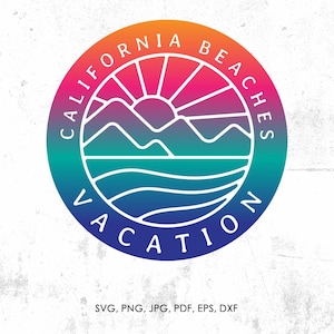California Beaches Vacation svg, Spring Break, Beach png, eps, vector, instant download