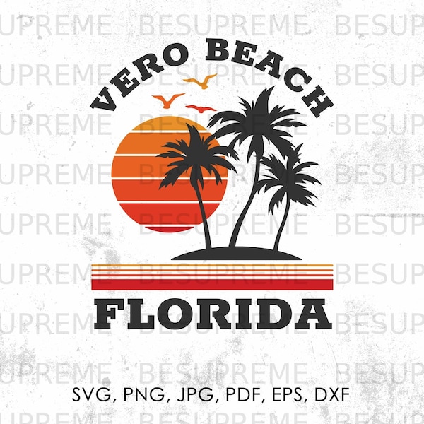 Vero Beach Florida svg, png, jpg, pdf, eps, dxf | beach svg, vector, cricut, instant download
