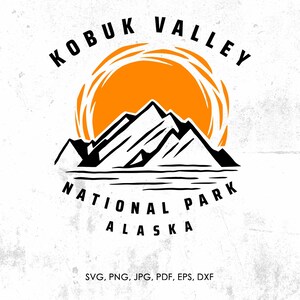 Kobuk Valley National Park svg, Kobuk Valley Alaska svg, png, dxf | gift, Kobuk Valley cut file