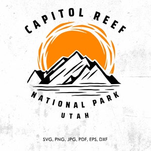 Capitol Reef National Park svg, Capitol Reef Utah svg, png, dxf | gift, Capitol Reef cut file
