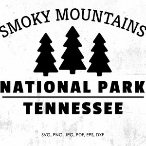 Smoky Mountains National Park svg, Smoky Mountains Tennessee svg, png, jpg, pdf, eps, dxf | gift, diy, cut file
