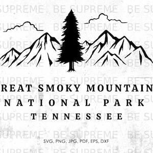 Great Smoky Mountains Tennessee svg, National Park svg, png, jpg, pdf, eps, dxf | souvenir, vector, instant download
