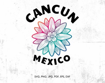 Cancun Mexico svg, Vacation svg, png, jpg, pdf, eps, dxf | gift, diy, cut file