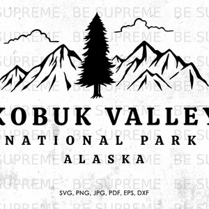 Kobuk Valley Alaska svg, National Park svg, png, jpg, pdf, eps, dxf | souvenir, vector, instant download