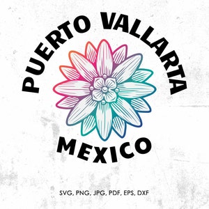 Puerto Vallarta Mexico svg, Vacation svg, png, jpg, pdf, eps, dxf | gift, diy, cut file