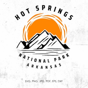 Hot Springs National Park svg, Hot Springs Arkansas svg, png, dxf | gift, Hot Springs cut file