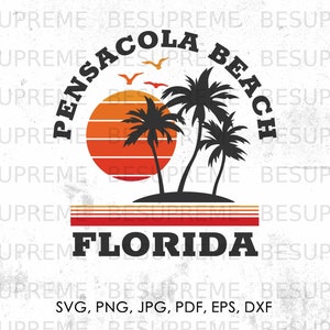 Pensacola Beach Florida svg, png, jpg, pdf, eps, dxf | beach svg, vector, cricut, instant download