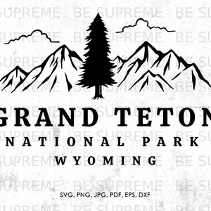 Grand Teton Wyoming svg, Nationalpark svg, png, jpg, pdf, eps, dxf | Souvenir, Vektor, direkter Download