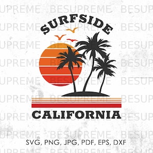 Surfside California svg, png, jpg, pdf, eps, dxf | beach svg, vector, cricut, direct downloaden