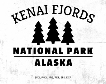 Kenai Fjords National Park svg, Kenai Fjords Alaska svg, png, jpg, pdf, eps, dxf | gift, diy, cut file