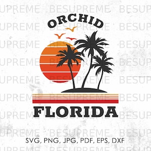 Orchid Florida svg, png, jpg, pdf, eps, dxf | beach svg, vector, cricut, instant download