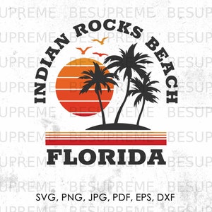 Indian Rocks Beach Florida svg, png, jpg, pdf, eps, dxf | beach svg, vector, cricut, instant download