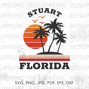 Stuart Florida svg, png, jpg, pdf, eps, dxf | beach svg, vector, cricut, instant download