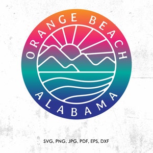 Orange Beach Alabama svg, Spring Break, Beach png, eps, vector, instant download