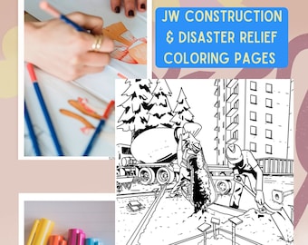 JW Coloring Pages LDC Construction Disaster Relief, Family Worship Project Jehovah’s Witnesses NWT 45 coloring pages convention gift 2024