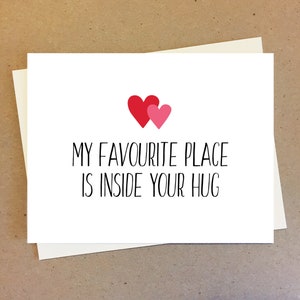 Sweet card for boyfriend girlfriend. My favourite place is inside your hug. Anniversary and love celebration card.