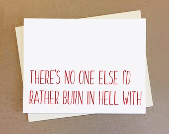 Cute couple card. Burn in hell anniversary card. Valentines Day.