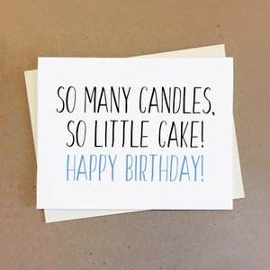 Tant de bougies, donc une petite carte d'anniversaire de gâteau.
