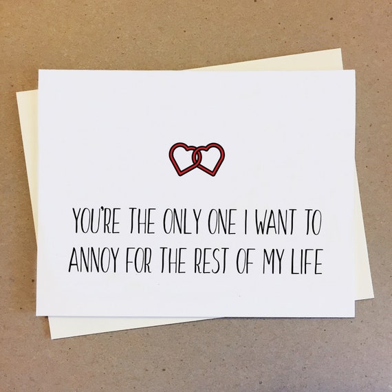 You Re Only One I Want To Annoy For The Rest Of My Life Etsy You Re Only One I Want To Annoy For The Rest Of My Life Etsy