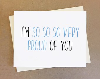 Proud of you card. Appreciation and congratulations card.