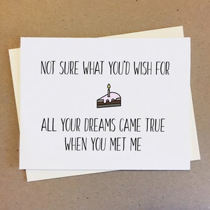 Grappig romantisch cadeau voor haar, grappig verjaardagscadeau voor vriendje cadeau voor verloofde, Dream Come True Card, personaliseer cadeau