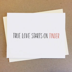 True Love Starts on Tinder. Couple Card. Love Card. Tinderversary. Dating App Card. Boyfriend Girlfriend Card. Wife Husband Card.