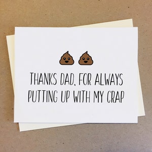 Carte pour papa, parents, grands-parents, beau-père. Carte drôle de fête des pères. Merci papa, d'avoir toujours supporté mes conneries. Carte de caca.
