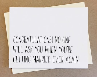 Funny engagement card, wedding card, congratulations card, soon to be married, newly wed card, just married card, wedding gift idea