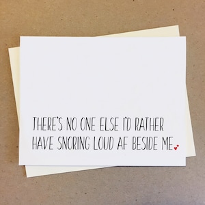 Funny Couple Card. There&#39;s no one else I&#39;d rather have snoring loud af beside me. Love Card. Gift for boyfriend girlfriend wife husband.