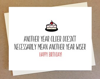 Lustige Geburtstagskarte Bester Freund Karte zum 30. Geburtstag Karte zum 20. Geburtstag für Freund Lustige Karte Ihn sarkastisch. Eine weitere Jahr ältere Karte.