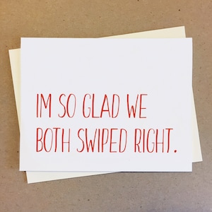 Glad We Both Swiped Right Card. Dating App Card. Tinder Hinge Bumble. Anniversary Card. Boyfriend Card. Girlfriend Wife Husband Card.