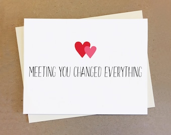 Meeting you changed everything. Anniversary Couple Card.