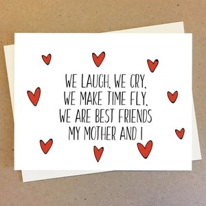 Regalo del día de la madre. Tarjeta para Mamá Papá Padres Madrastra. Nos reímos lloramos hacemos volar el tiempo somos mejores amigas mi madre y yo.
