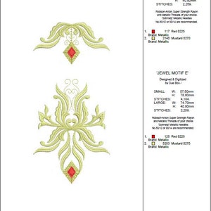 May include: An image featuring two ornate embroidery designs, each with a gold filigree pattern and a central red jewel. The designs are labeled 'JEWEL MOTIF B' and 'JEWEL MOTIF E'. The image includes text with dimensions and thread color details.