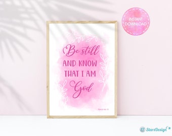 Christian Wall Art with Watercolor Decor | Bible Verse Printable | Be still and know that I am God | Psalm 46:10 | Instant Download | Pink