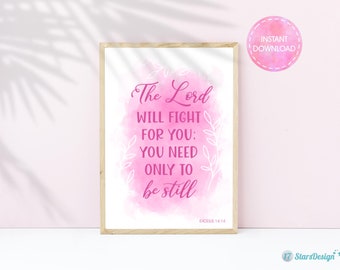 Christian Wall Art with Watercolor Decor | Bible Verse Printable | The Lord will fight for you | Exodus 14:14 | Instant Download | Pink