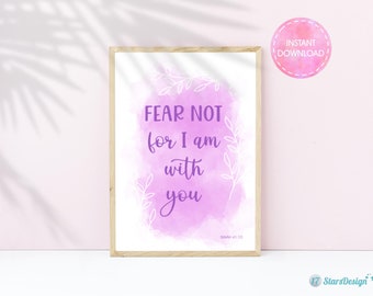 Christian Wall Art with Watercolor Decor | Bible Verse Printable | Fear not for I am with you | Isaiah 41:10 | Instant Download | Purple