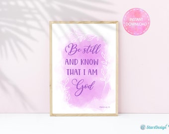 Christian Wall Art with Watercolor Decor | Bible Verse Printable | Be still and know that I am God | Psalm 46:10 | Instant Download | Purple